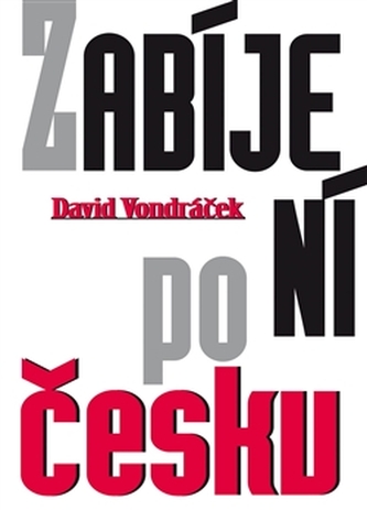Zabíjení po Česku
