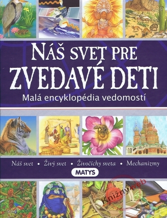 Náš svet pre zvedavé deti Náš svet pre zvedavé deti