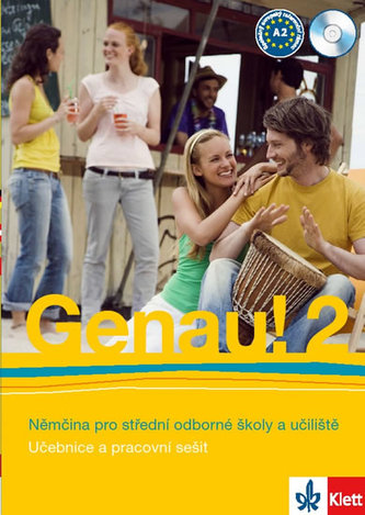 Genau! 2 Němčina pro střední odborné školy a učiliště
