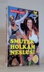 Smutek holkám nesluší
