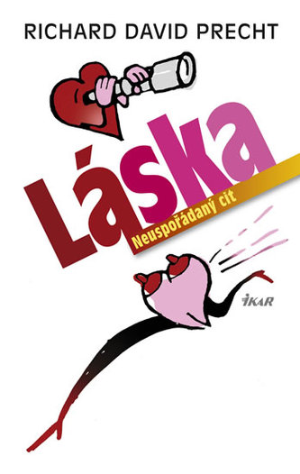 Láska neuspořádaný cit