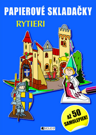 Papierové skladačky Rytieri