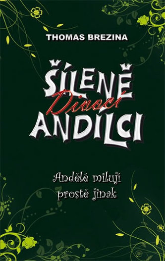 Šíleně divocí andílci