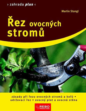 Řez ovocných stromů Řez ovocných stromů