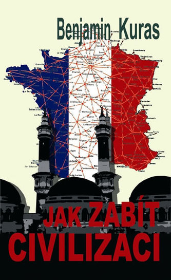 Jak zabít civilizaci Jak zabít civilizaci