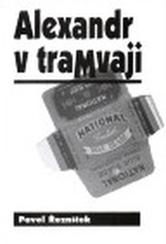 Alexandr v tramvaji