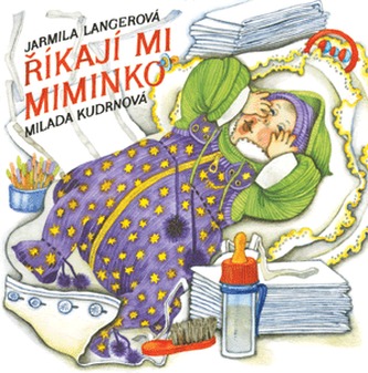 Říkají mi miminko