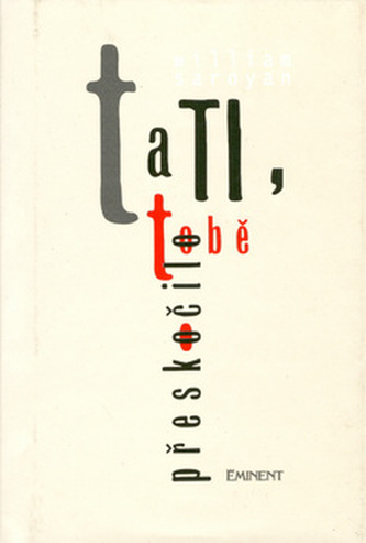 Tati, tobě přeskočilo