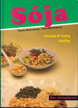 Sója - mouka, boby, vločky