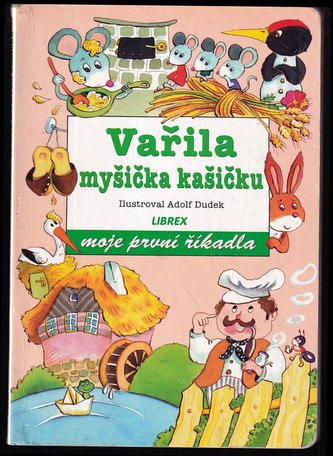 Vařila myšička kašičku  LIBREX