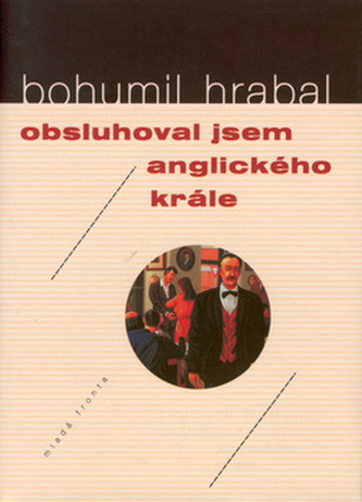 Obsluhoval jsem anglického krále