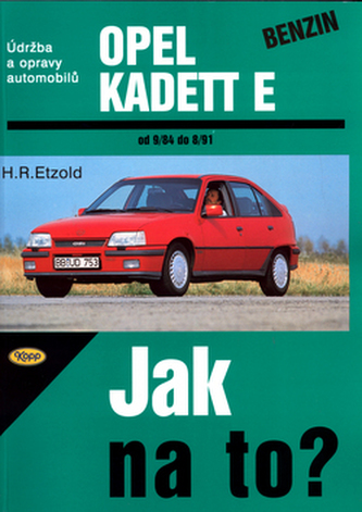 Opel Kadett benzín od 9/84 do 8/91 Opel Kadett benzín od 9/84 do 8/91