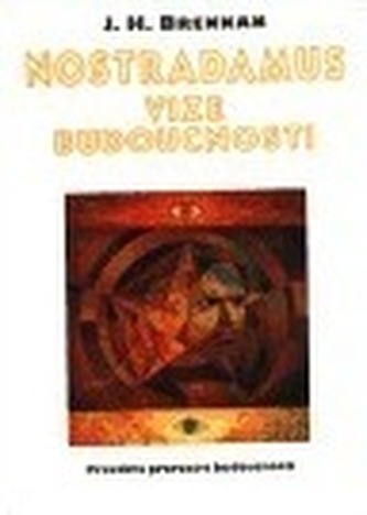 Nostradamus vize budoucnosti