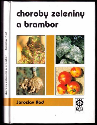 Choroby zeleniny a brambor