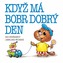 Když má bobr dobrý den