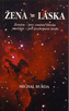 Žena = Láska