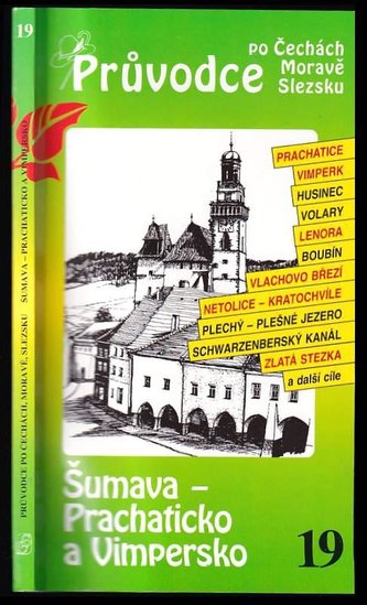 Průvodce 19 Šumava - Prachaticko a Vimpersko