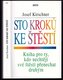Sto kroků ke štěstí