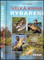 Velká kniha rybaření