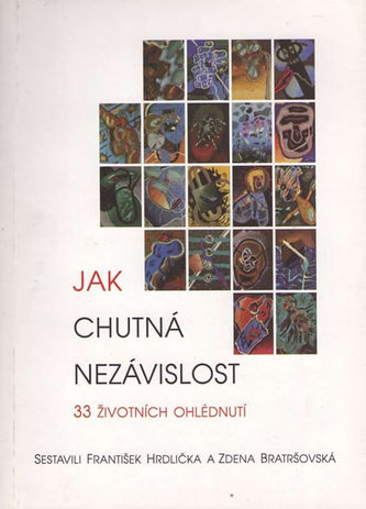 Jak chutná nezávislost