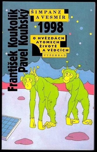 Šimpanz a vesmír 1998: O hvězdách, atomech, životě a vědcích