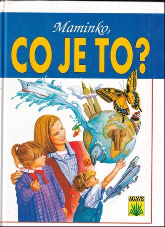 Maminko, co je to?