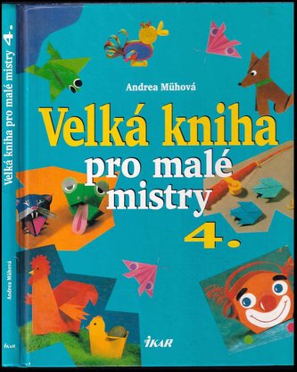 Velká kniha pro malé mistry 4.