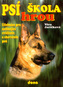 Psí škola hrou - učebnice pro