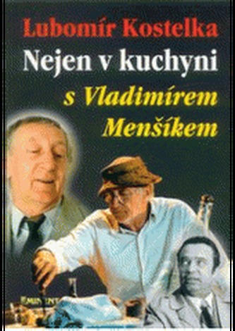 Nejen v kuchyni s Vladimírem Menšíkem
