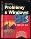 Problémy s Windows 98 a jak ..