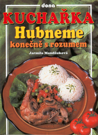Kuchařka Hubneme konečně s rozumem