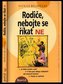 Rodiče, nebojte se říkat NE