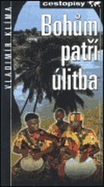 Bohům patří úlitba