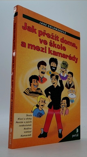 Jak přežít doma, ve škole a ..