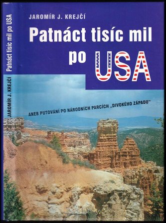 Patnáct tisíc mil po USA aneb