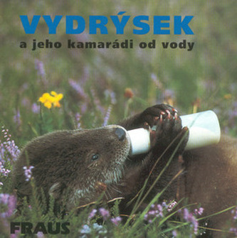 Vydrýsek a jeho kamar.od vody