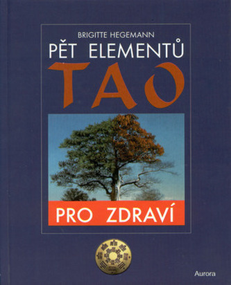 Pět elementů Tao pro zdraví