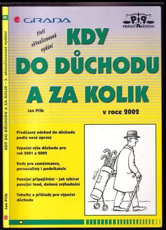 Kdy do důchodu a za kolik 2002