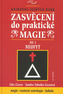 Zasvěcení do prakt.magie I.