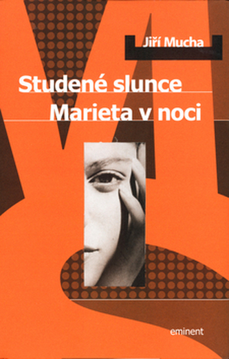 Studené slunce / Marieta v noci