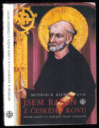 Jsem ražen z českého kovu