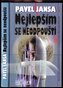 Nejlepším se neodpouští