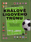 Králové ligového trůnu