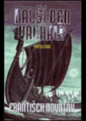 Další den Valhaly Dopoledne