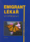Emigrant lékař vypráví