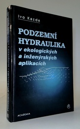 Podzemní hydraulika v ekologických a inženýrských aplikacích