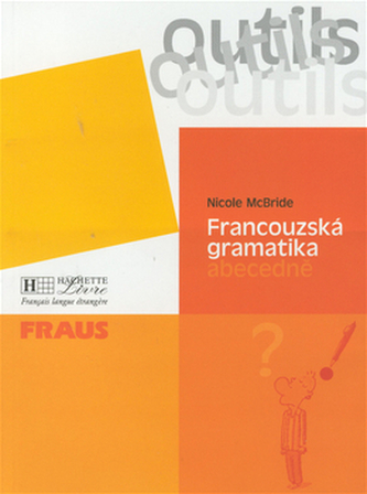 Outils Francouzská gramatika abecedně