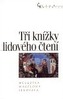 Tři knížky lidového čtení
