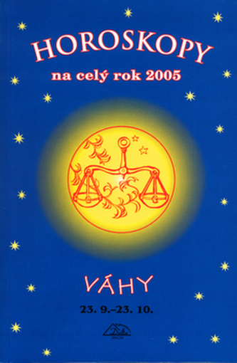 Horoskopy na celý rok 2005 Váhy
