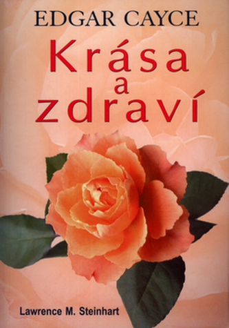 Edgar Cayce - Krása a zdraví
